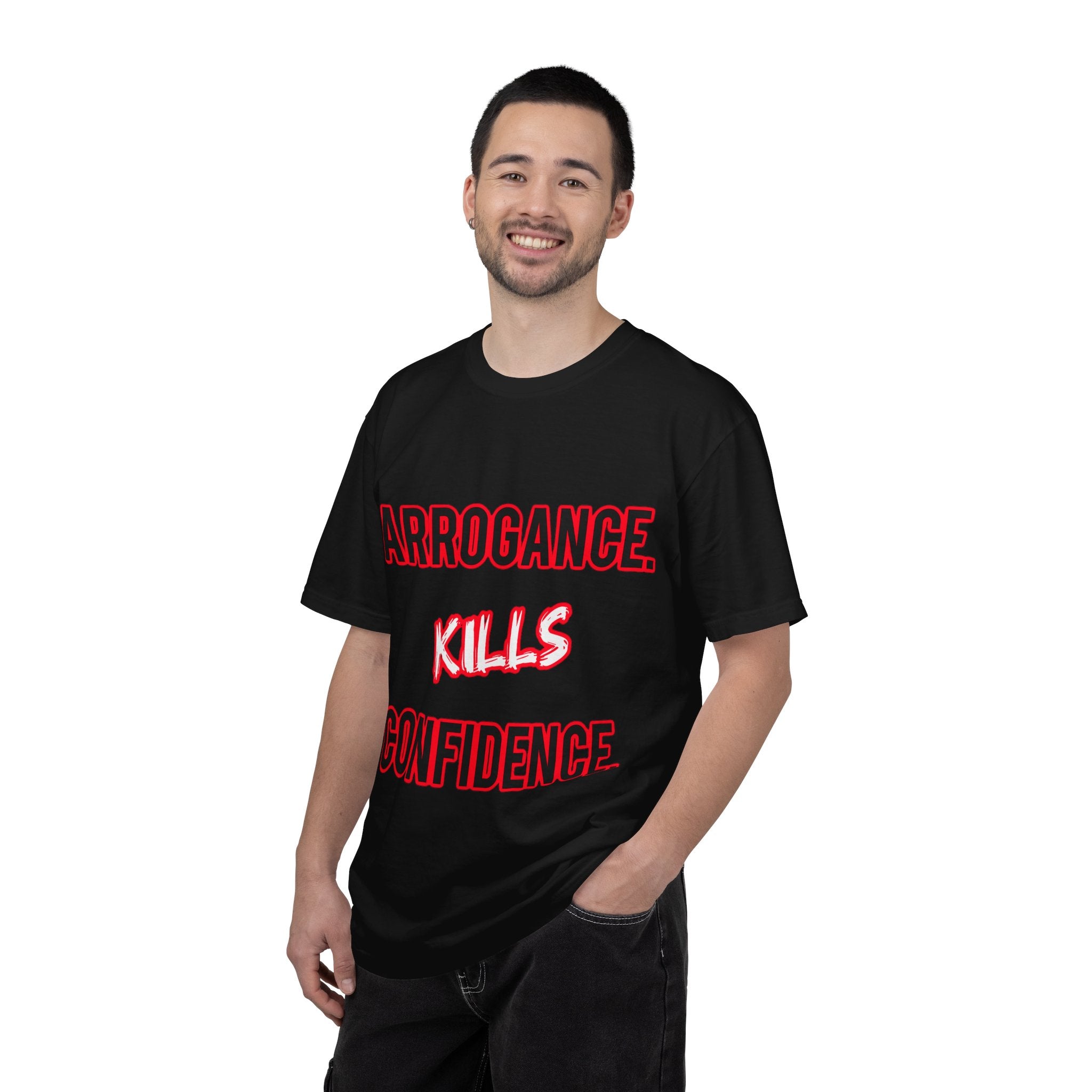 Arrogance Kills Confidence T-Shirt — Bold Motivational Graphic Tee