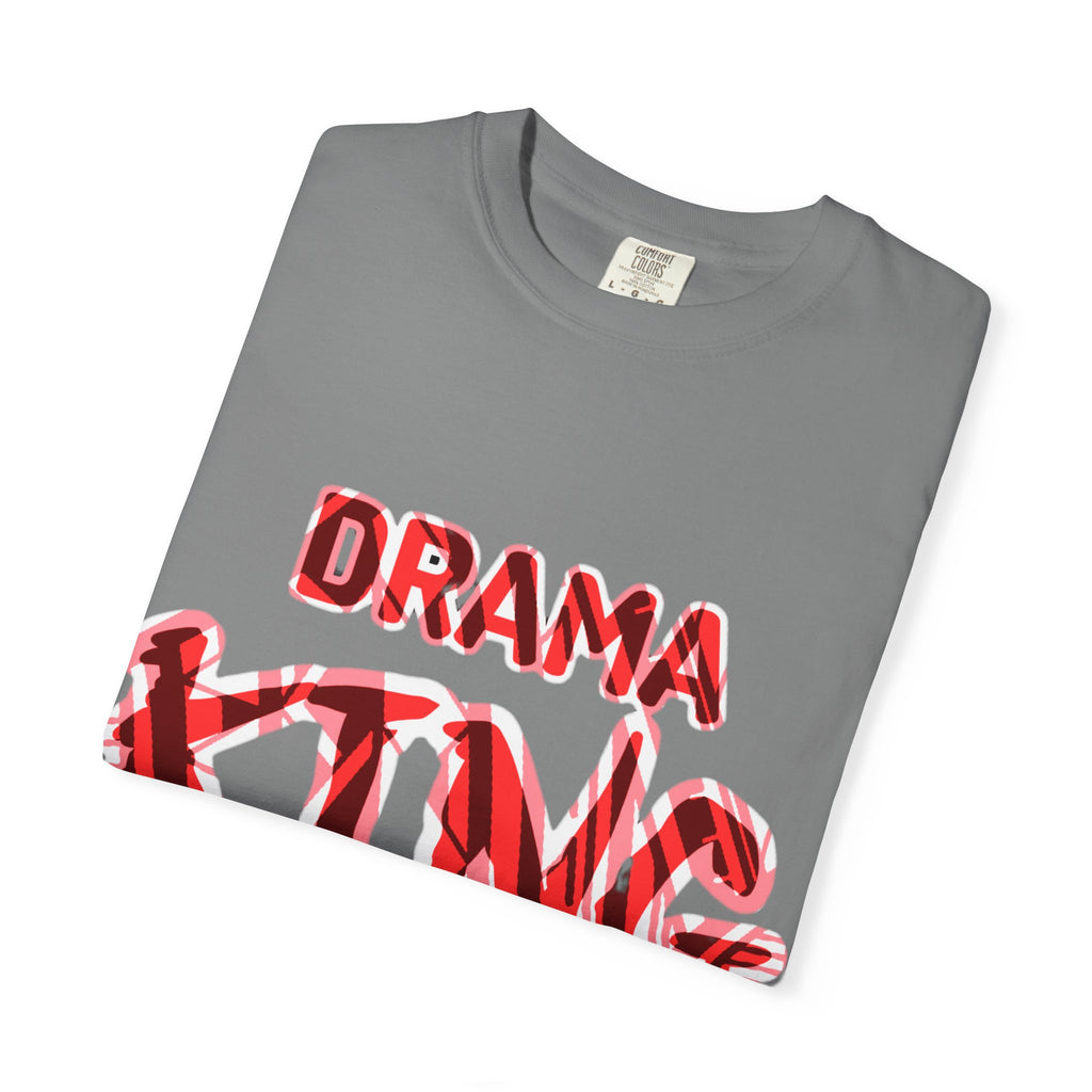 Drama King T-Shirt — ' Graphic Tee - Streetwear