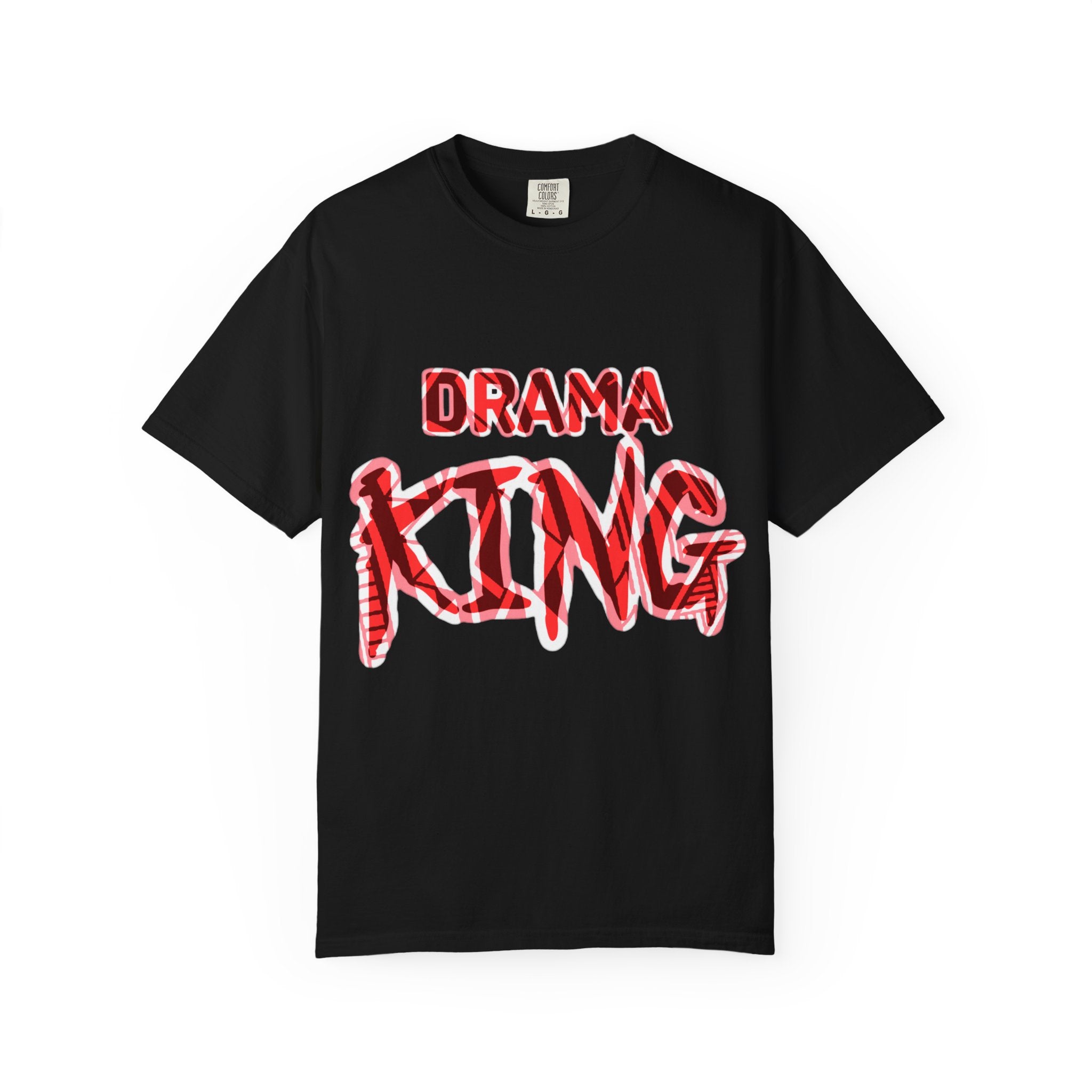 Drama King T-Shirt — ' Graphic Tee - Streetwear