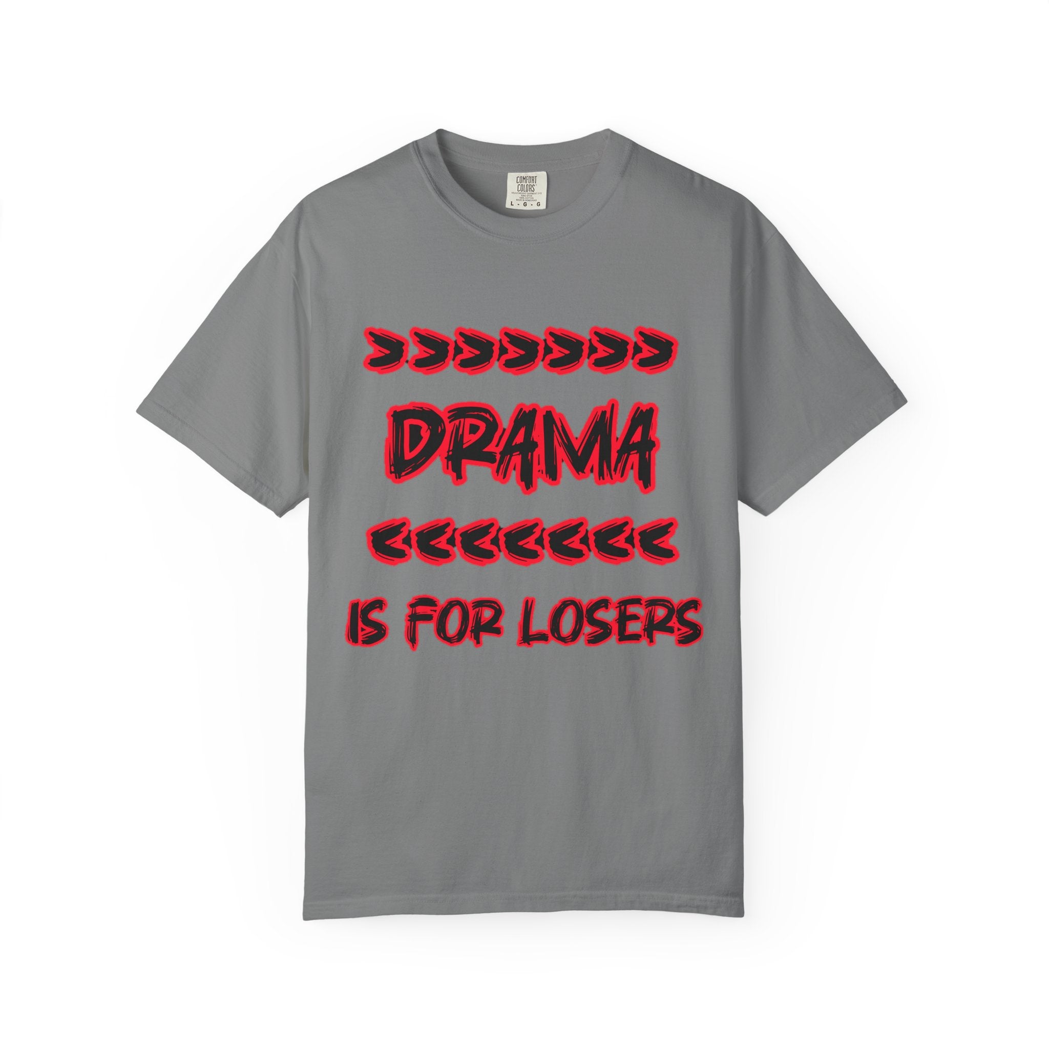 Drama Is For Losers T‑Shirt – Bold Retro Graphic Tee