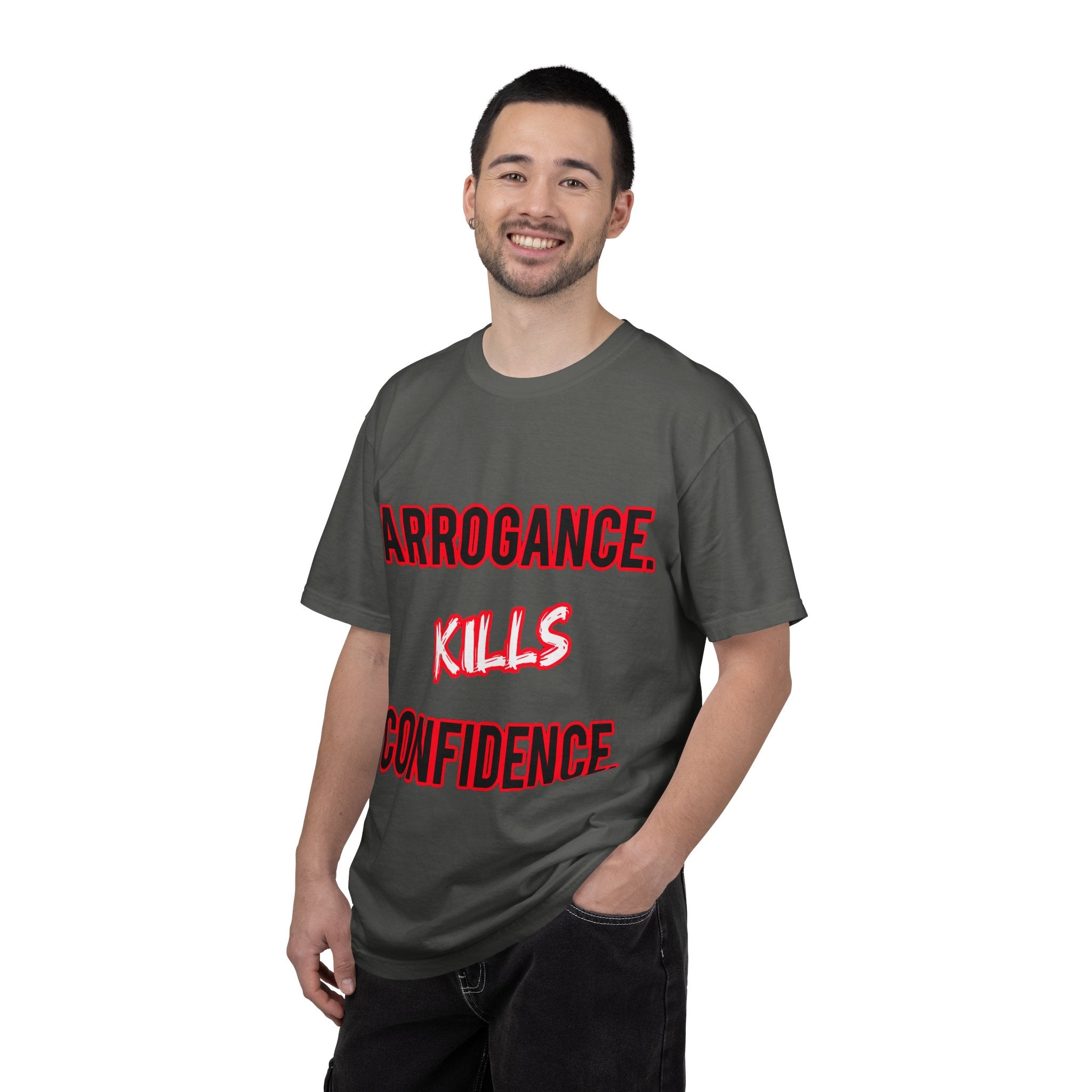 Arrogance Kills Confidence T-Shirt — Bold Motivational Graphic Tee