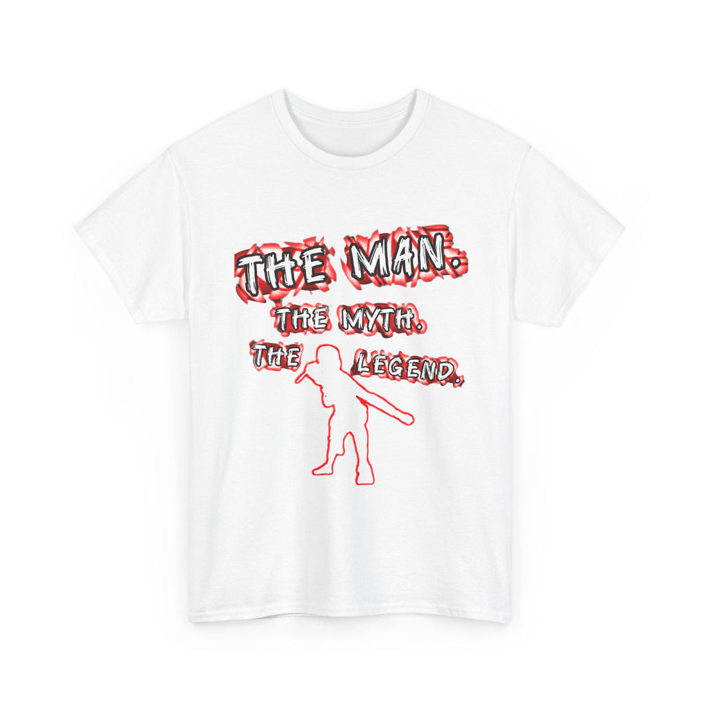 Unisex - The Man, The Myth, The Legend T-shirt - Men's - Women's
