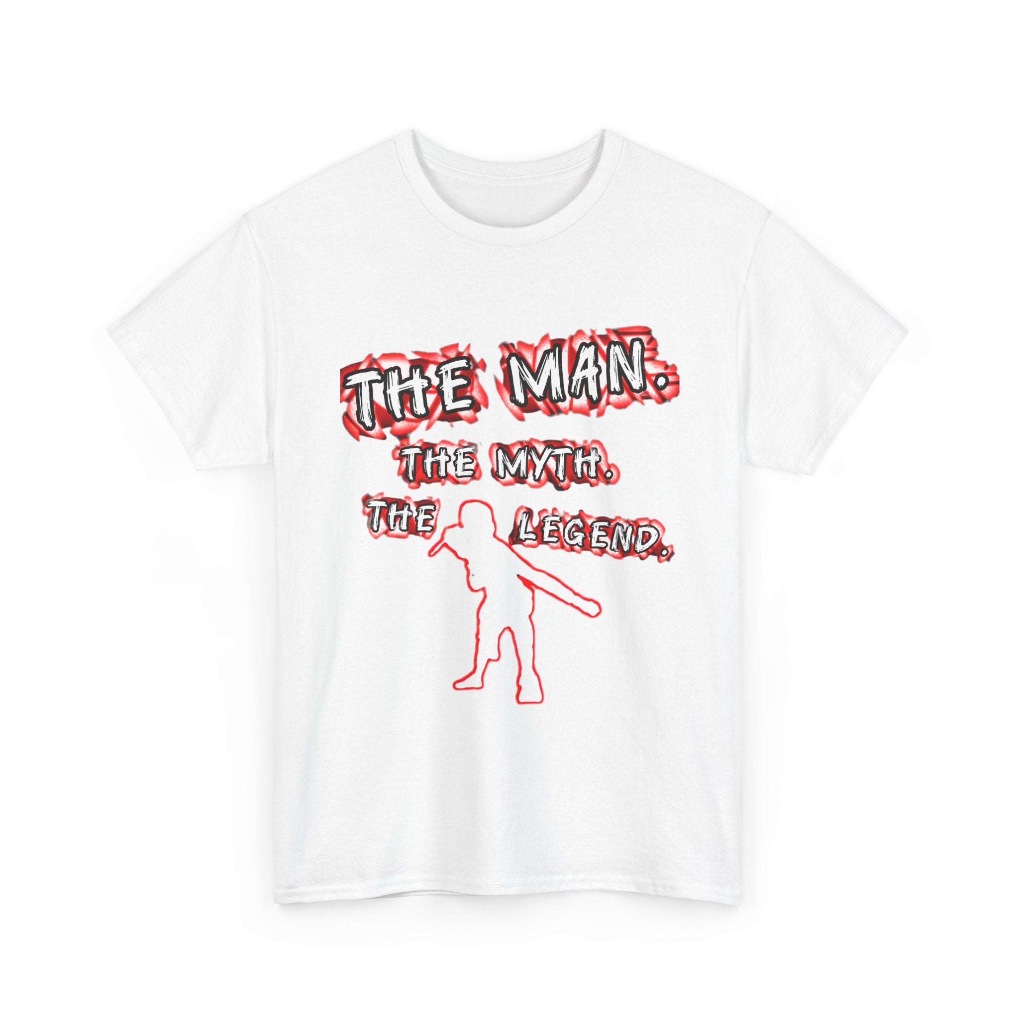 Unisex - The Man, The Myth, The Legend T-shirt - Men's - Women's