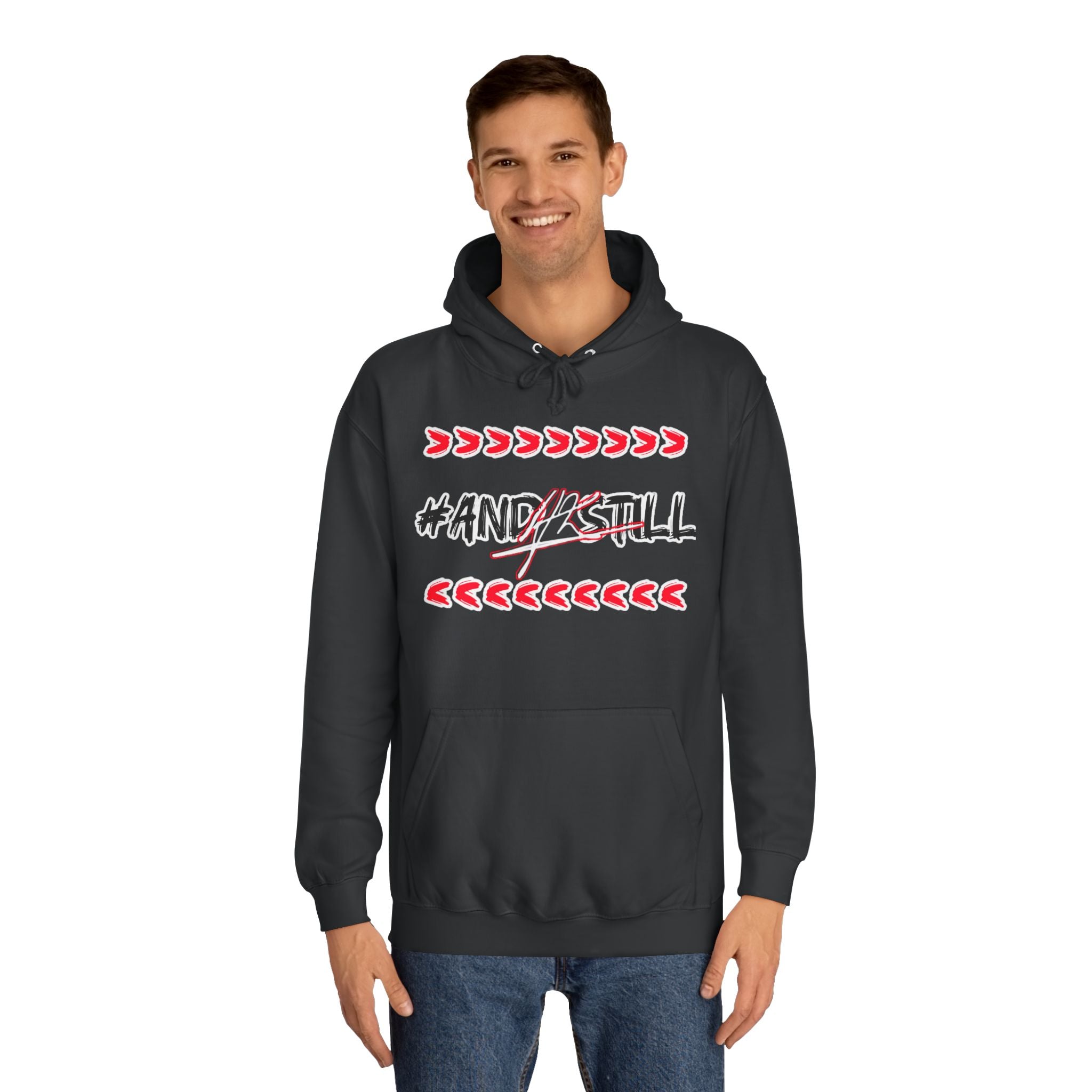 Trendy Unisex College Hoodie with #ANDSTILL Design