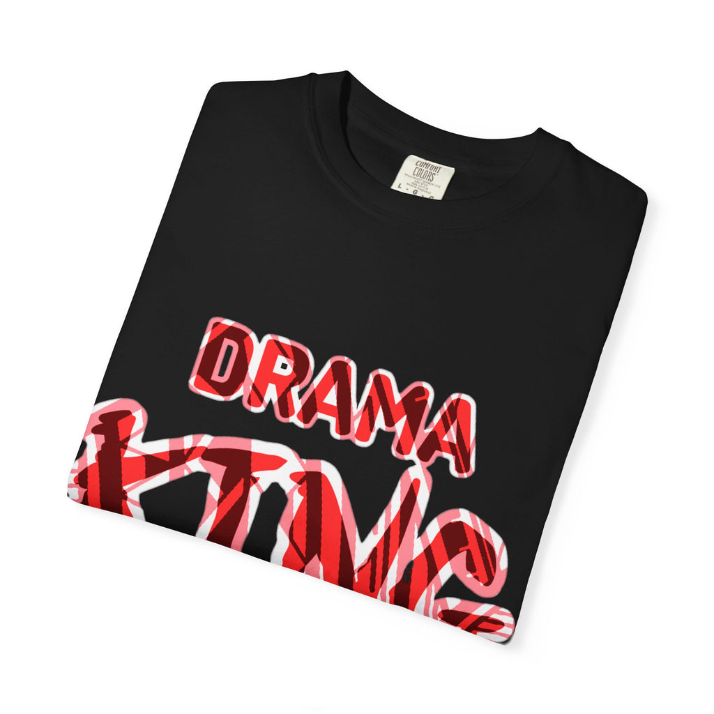 Drama King T-Shirt — ' Graphic Tee - Streetwear