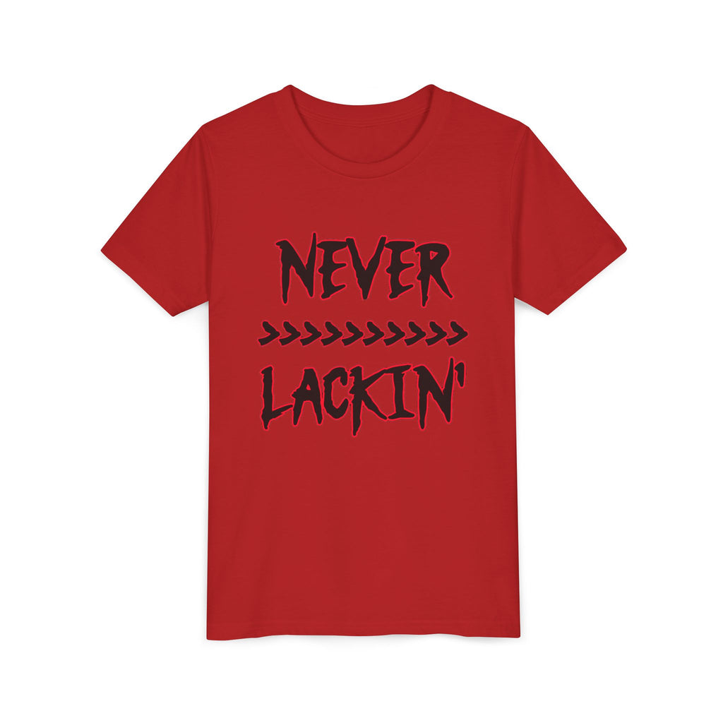 Youth Tee — "Never Lackin'" Graphic Tee (Red Distressed Stars)