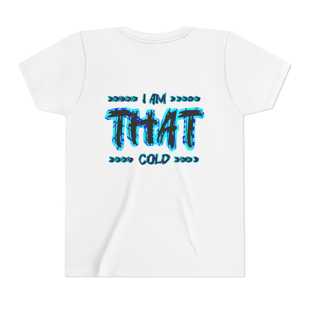 I Am That Cold - Streetwear - Neon Blue Graphic Youth Tee