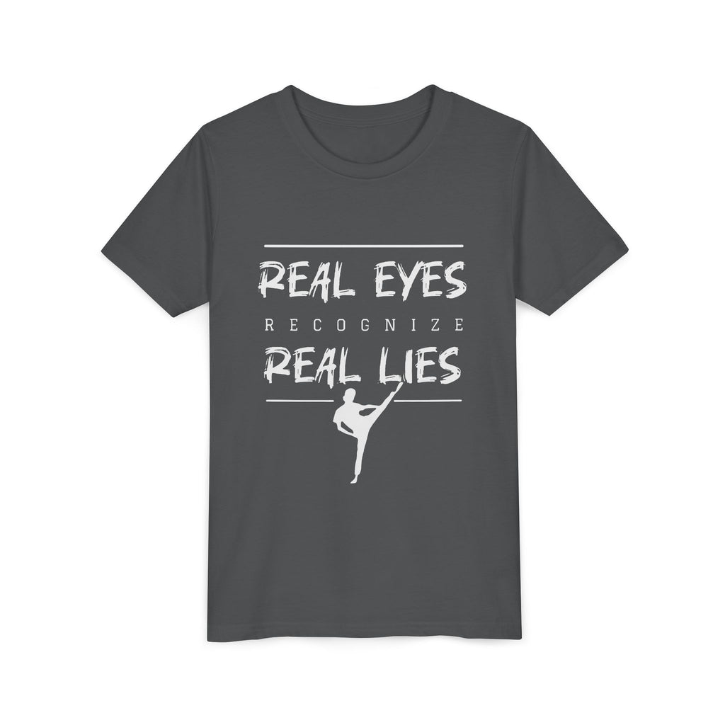 Youth Tee — "Real Eyes Recognize Real Lies" Dance Graphic T‑Shirt