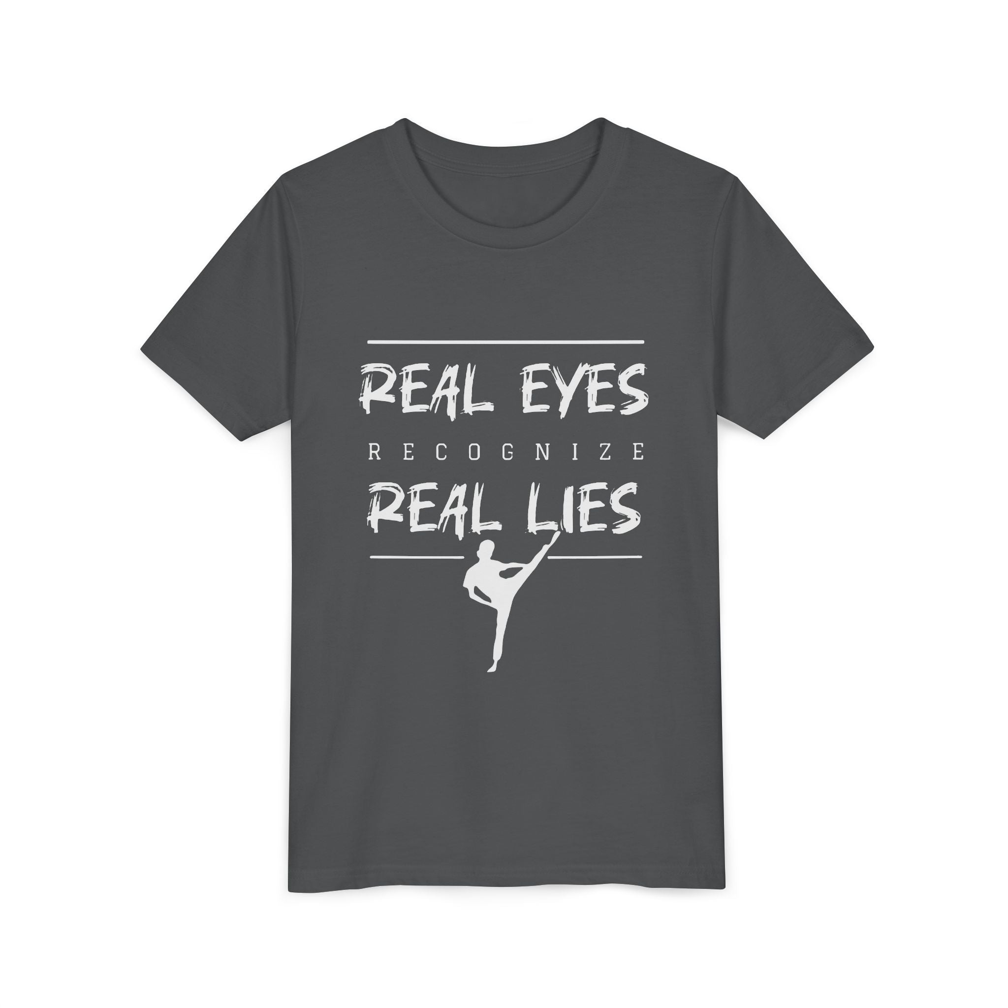 Youth Tee — "Real Eyes Recognize Real Lies" Dance Graphic T‑Shirt