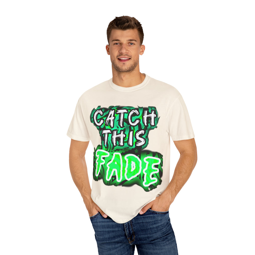 Catch This Fade Unisex Garment-Dyed T-Shirt, Trendy Graphic Tee, Casual Wear, Gift for Friends, Streetwear Style, Unique Fashion Statement