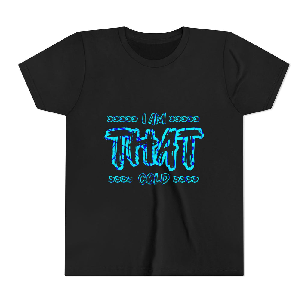 I Am That Cold - Streetwear - Neon Blue Graphic Youth Tee
