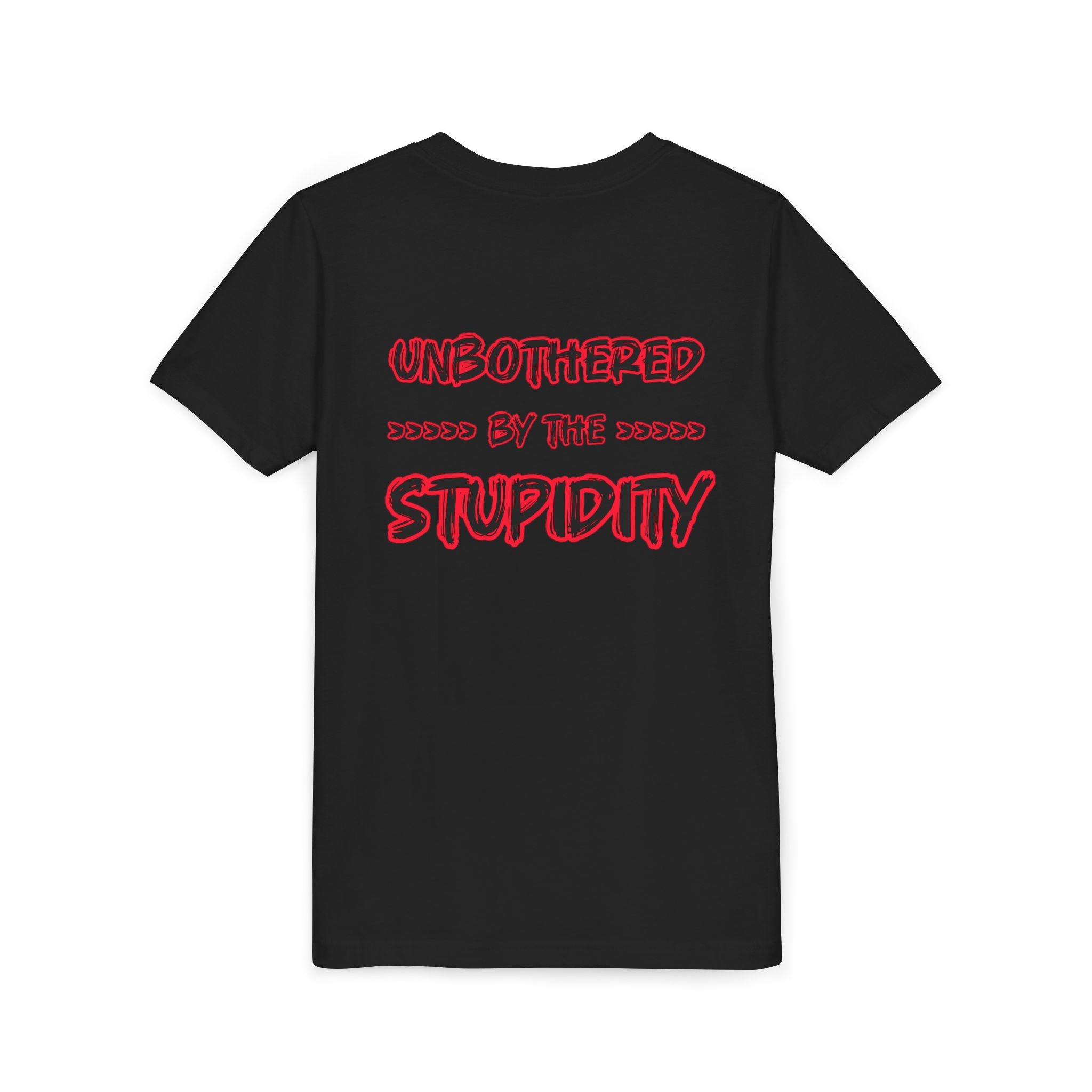 Youth Tee — "Unbothered by the Stupidity" Graphic Shirt