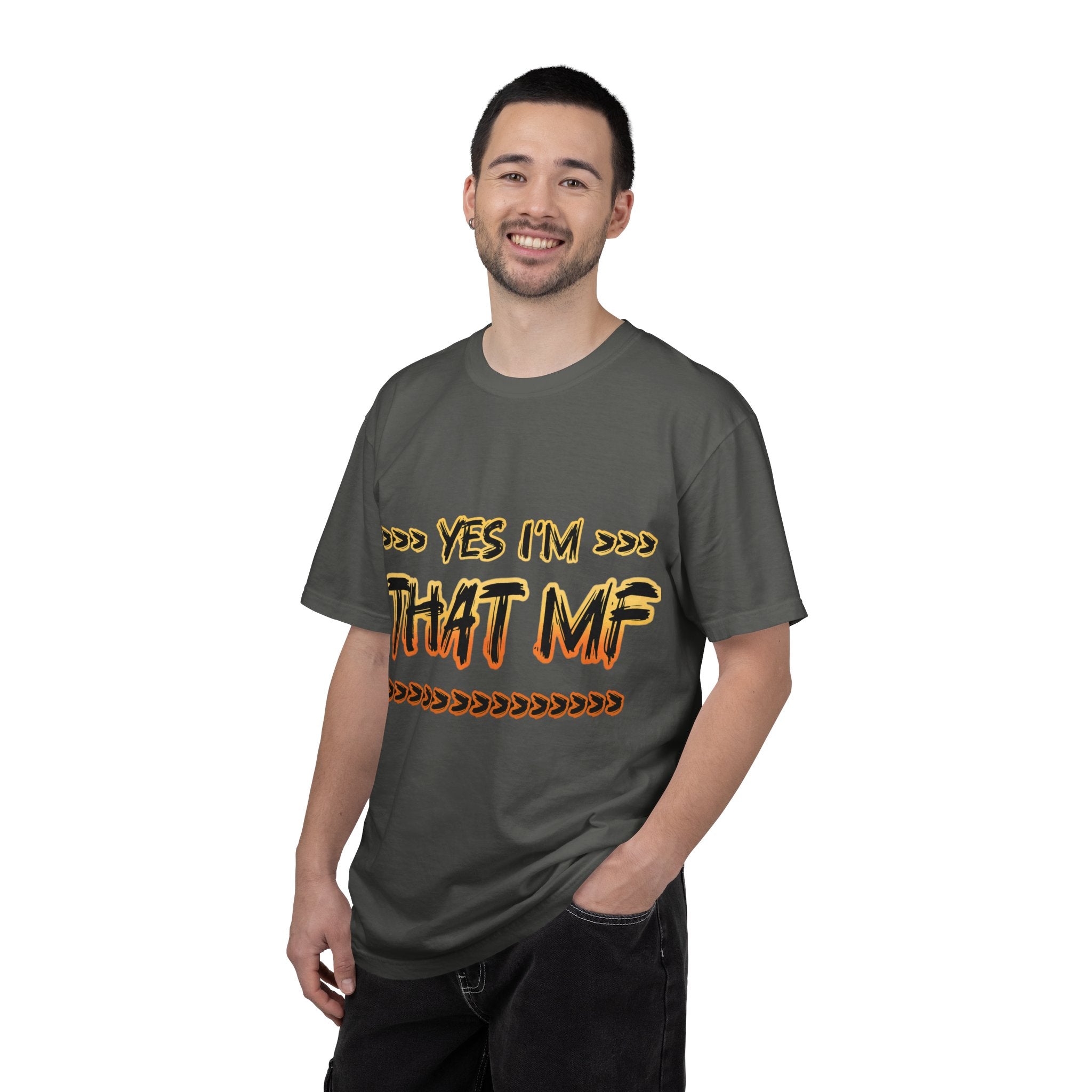 That MF Graphic T-Shirt — "Yes I’m That MF" Bold Statement Tee