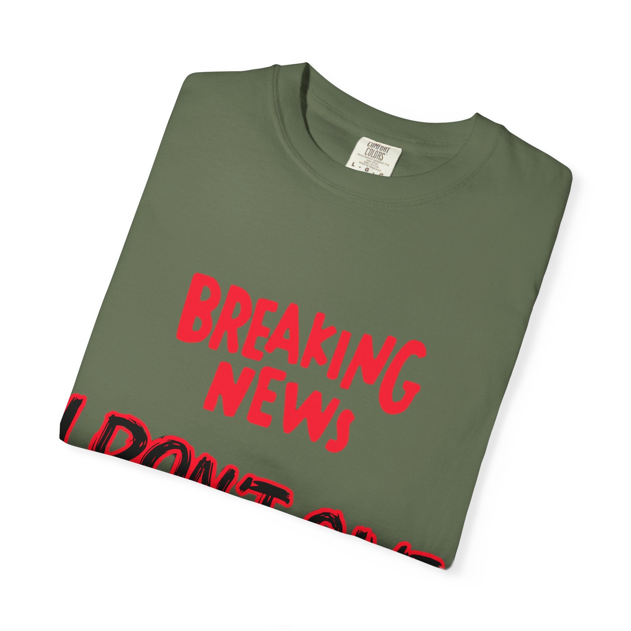 I don't give a Fuck - Unisex Garment-Dyed T-shirt
