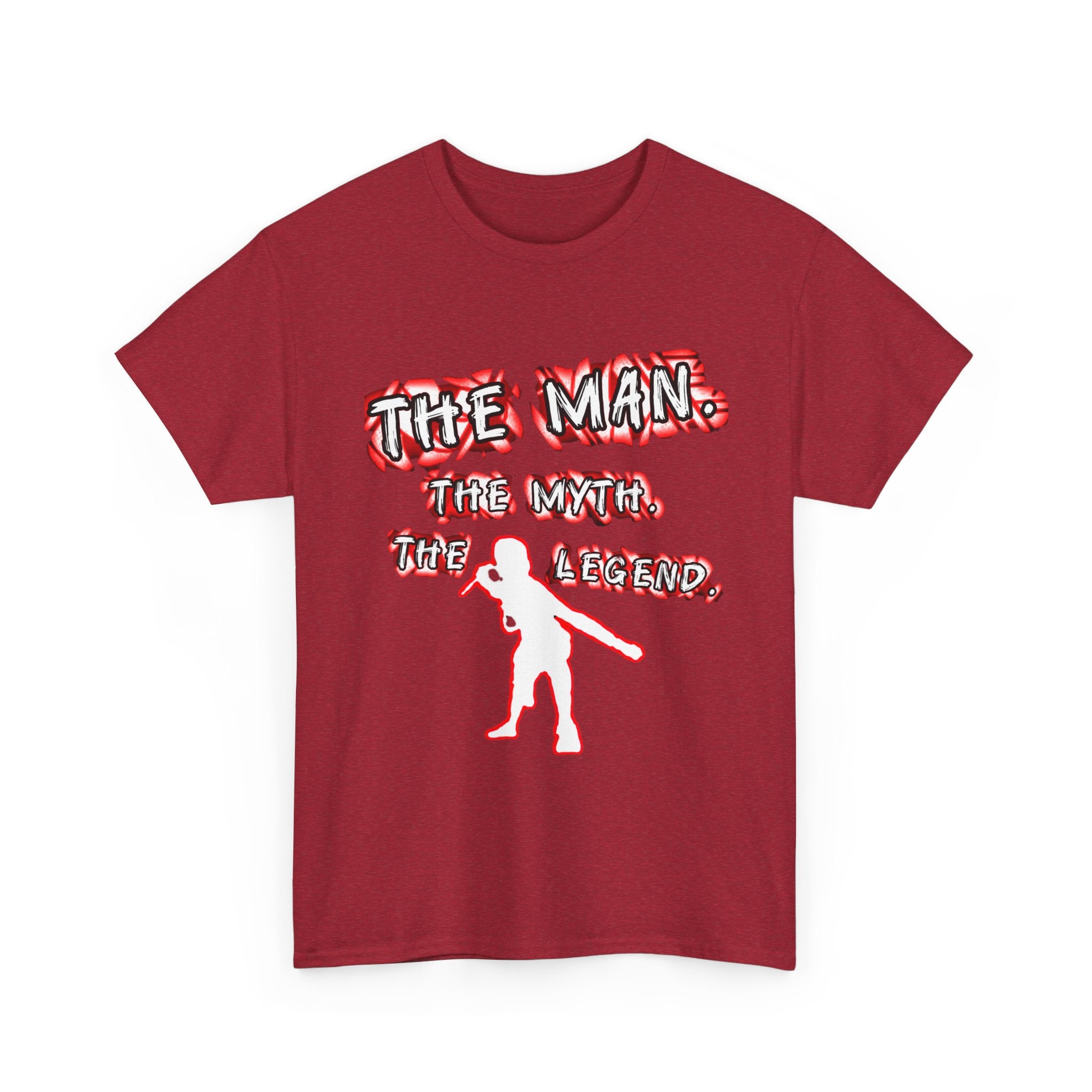 Unisex - The Man, The Myth, The Legend T-shirt - Men's - Women's