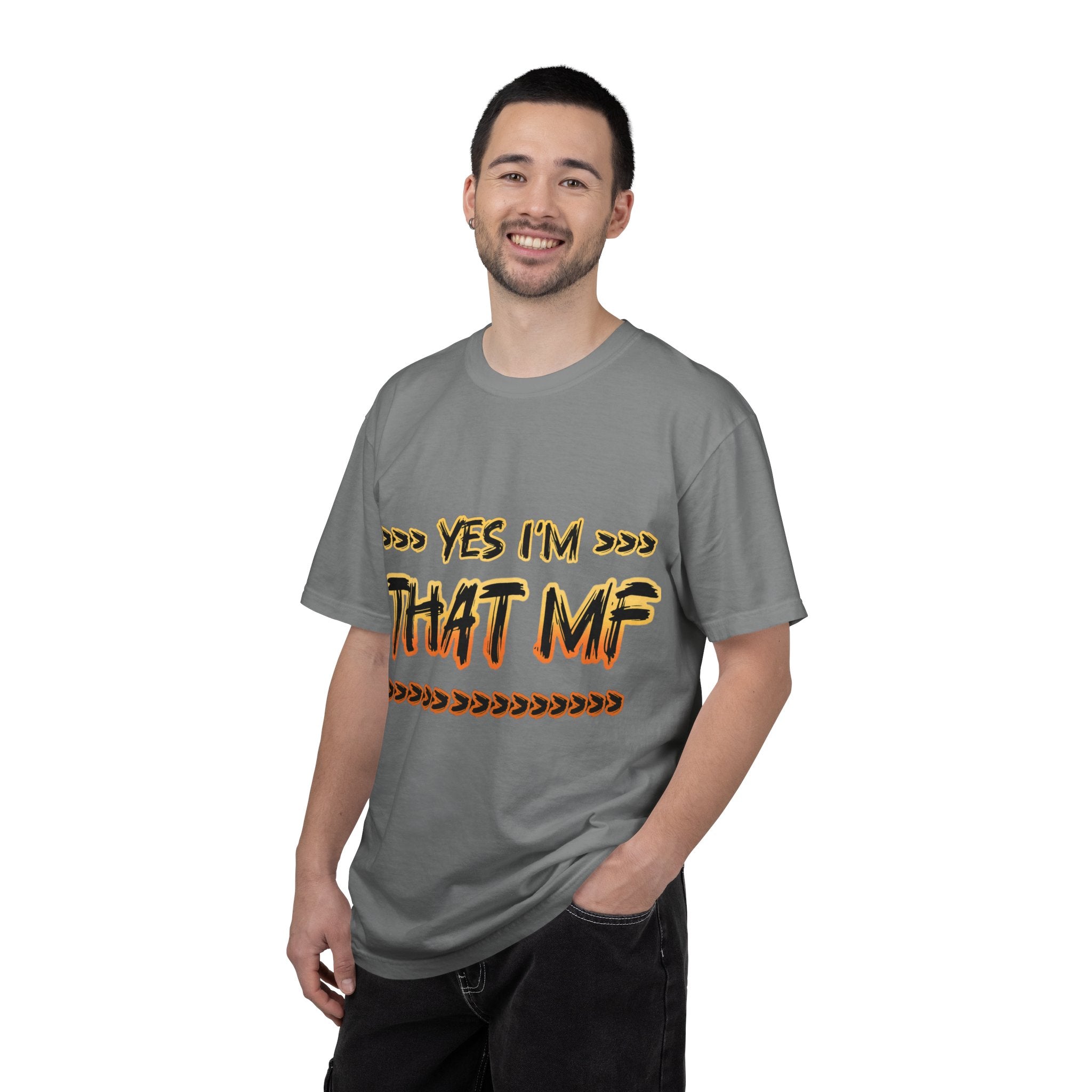 That MF Graphic T-Shirt — "Yes I’m That MF" Bold Statement Tee