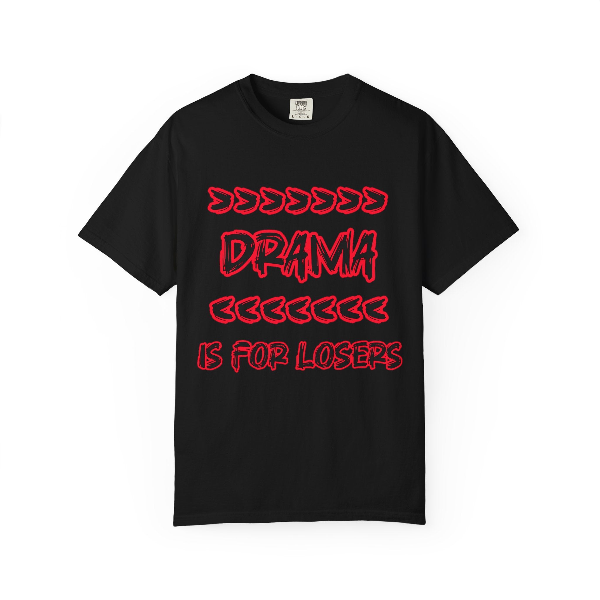 Drama Is For Losers T‑Shirt – Bold Retro Graphic Tee