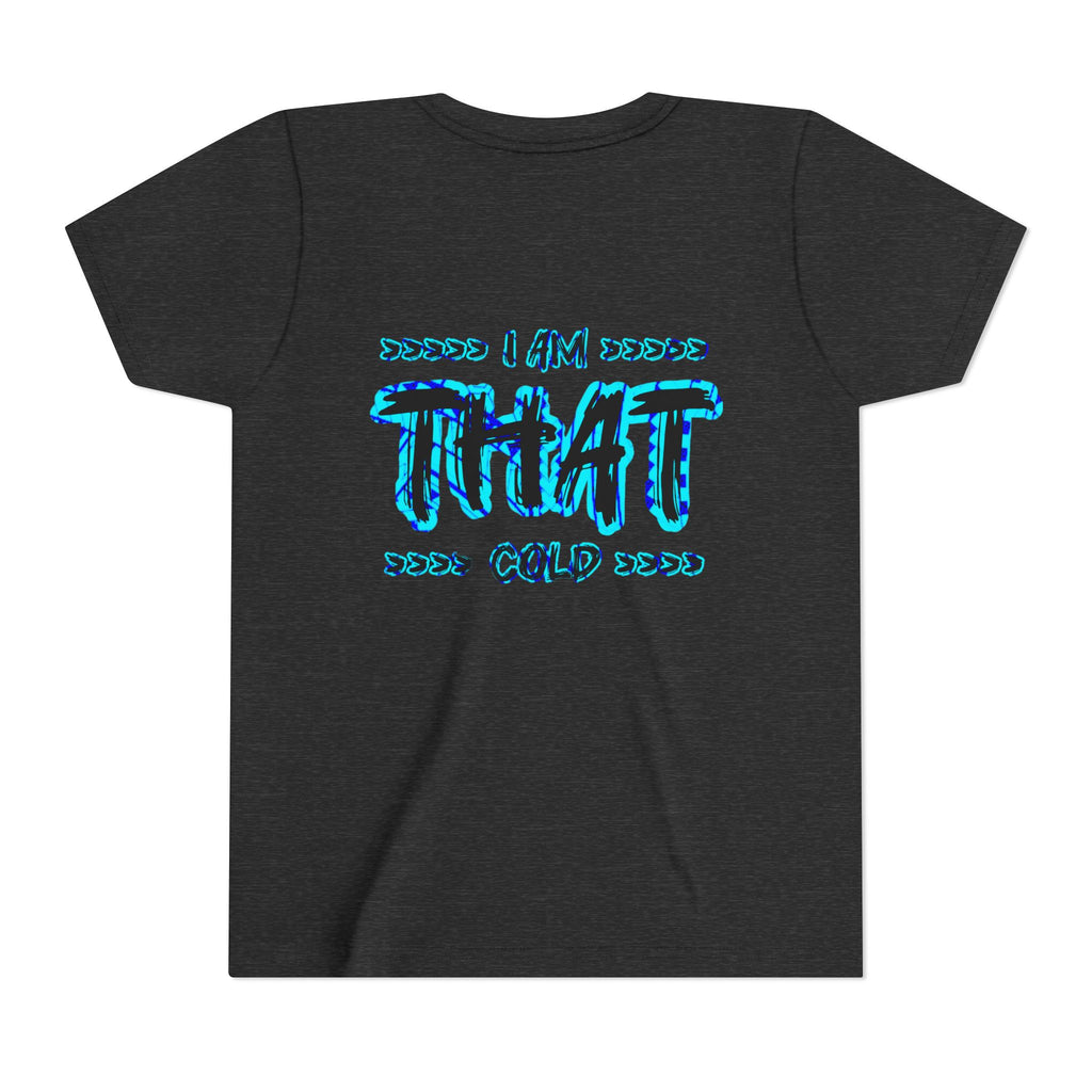 I Am That Cold - Streetwear - Neon Blue Graphic Youth Tee