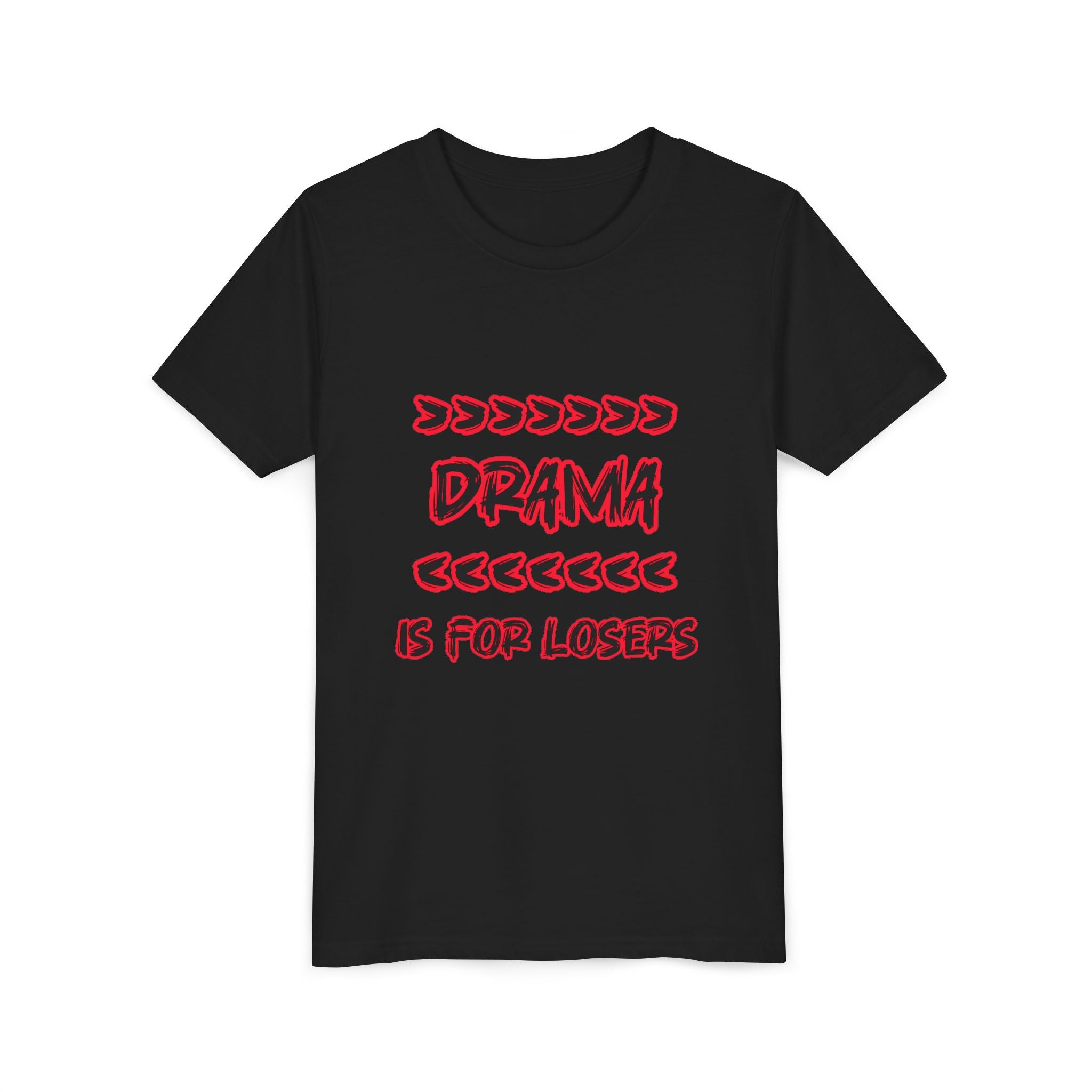 Youth Tee – "Drama Is For Losers" Graphic Shirt