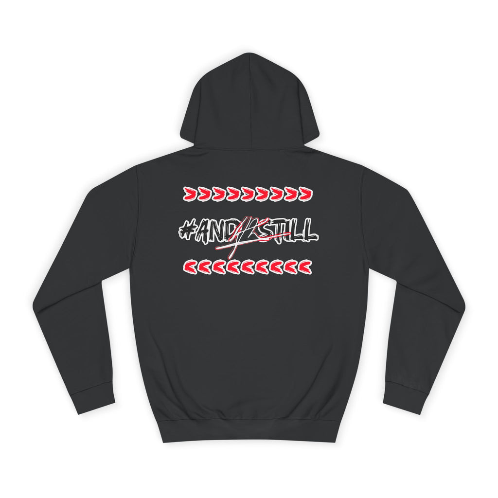Trendy Unisex College Hoodie with #ANDSTILL Design