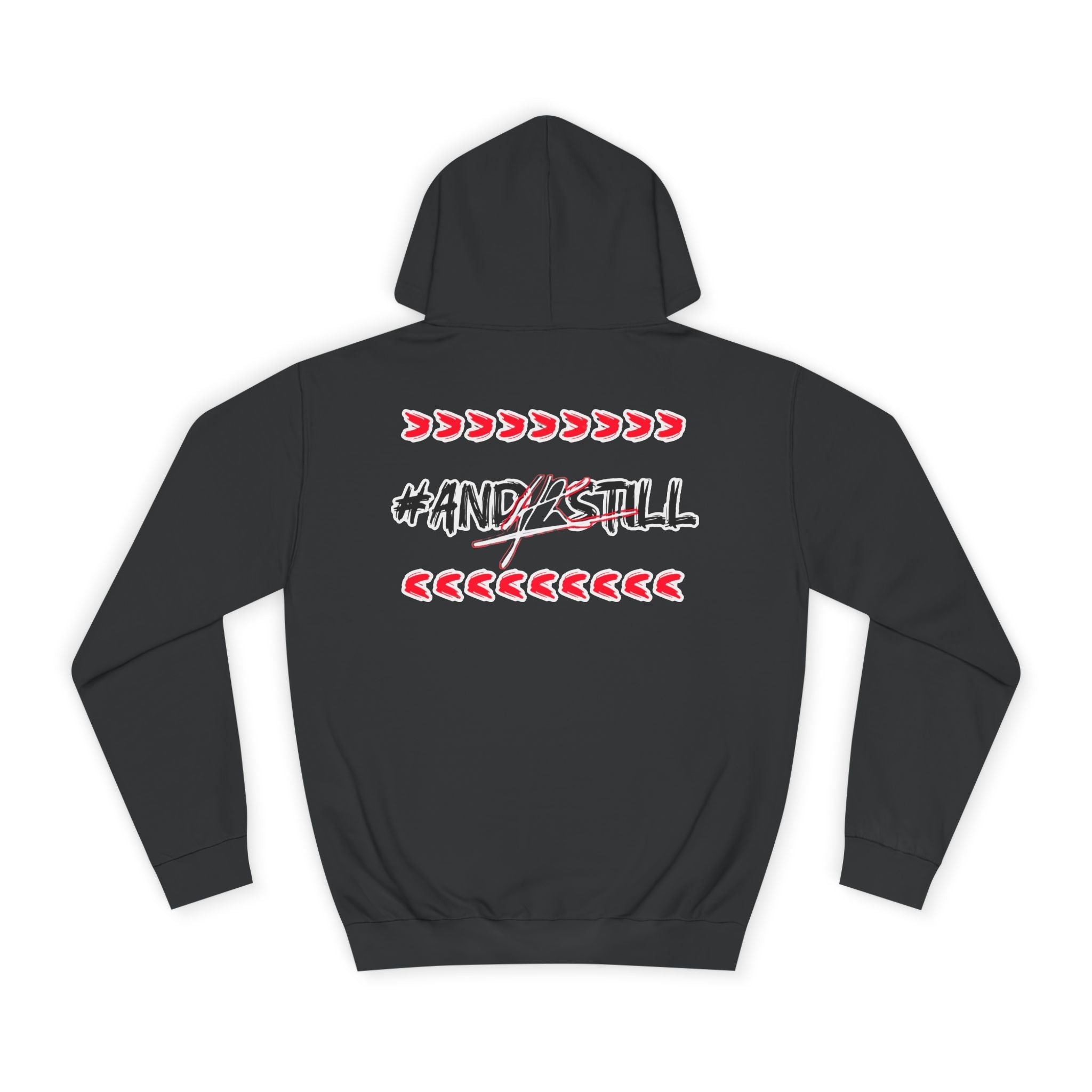 Trendy Unisex College Hoodie with #ANDSTILL Design