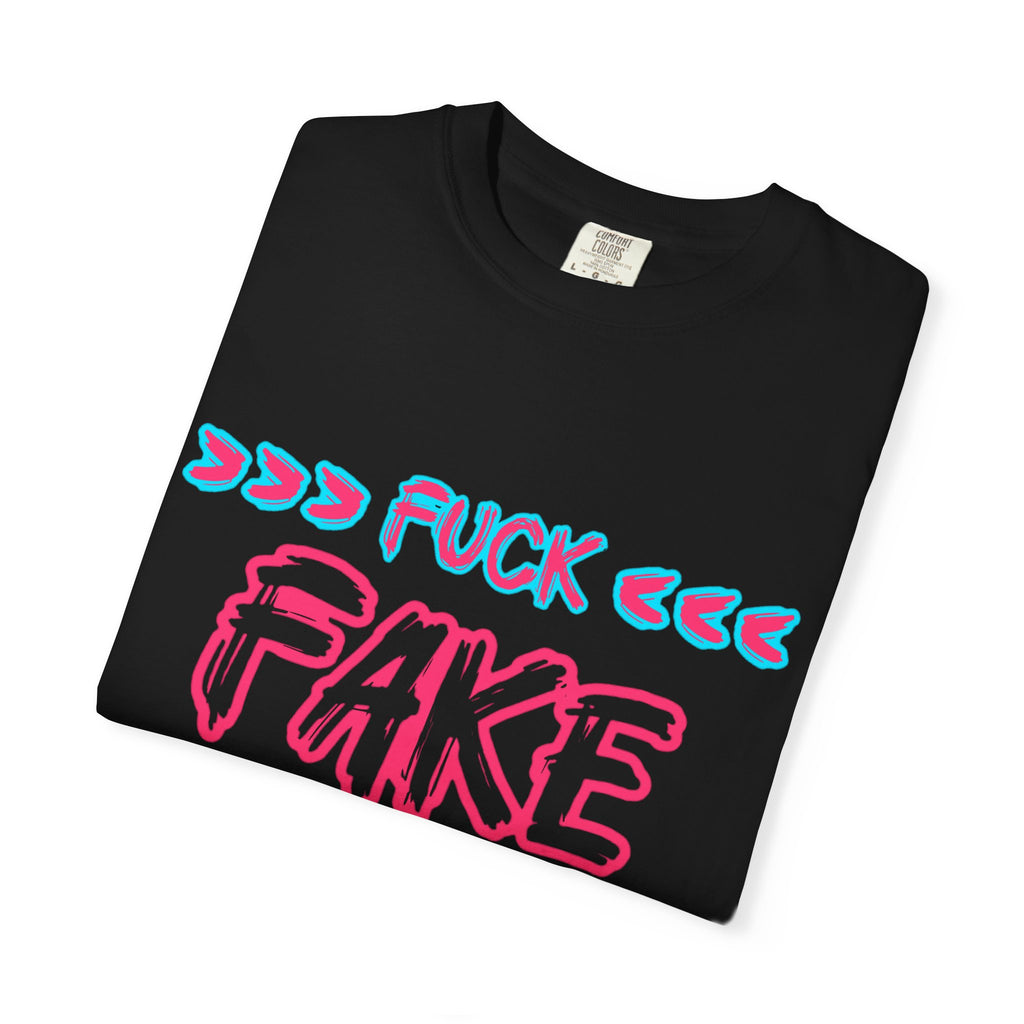 Graphic T-Shirt — “Fuck Fake People” Bold Retro Text Tee