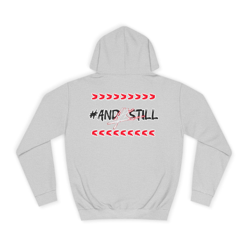 Trendy Unisex College Hoodie with #ANDSTILL Design