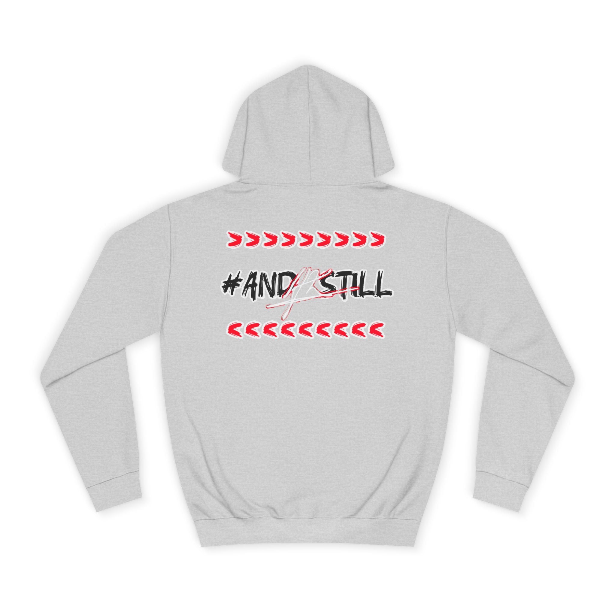 Trendy Unisex College Hoodie with #ANDSTILL Design