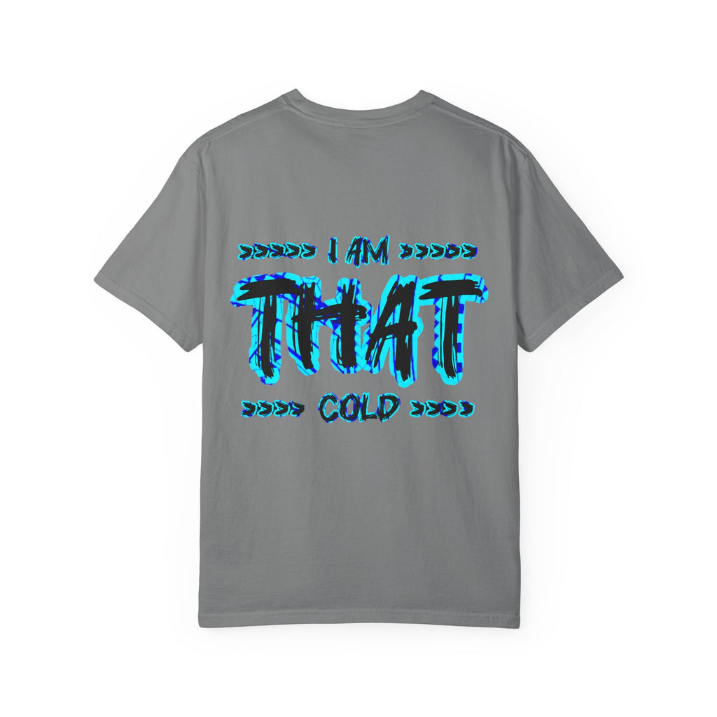 I AM THAT Cold - Streetwear - Neon Blue Graphic T-Shirt