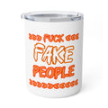 Insulated Coffee Mug - "F**k Fake People" Bold Orange Travel Tumbler