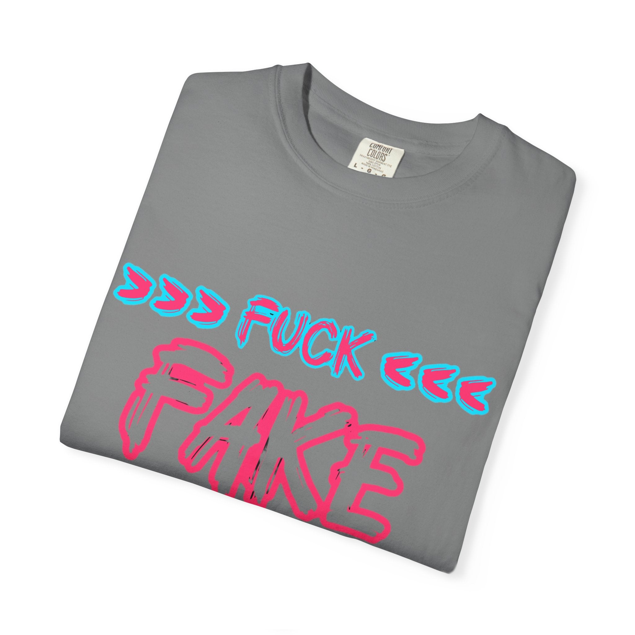 Graphic T-Shirt — “Fuck Fake People” Bold Retro Text Tee
