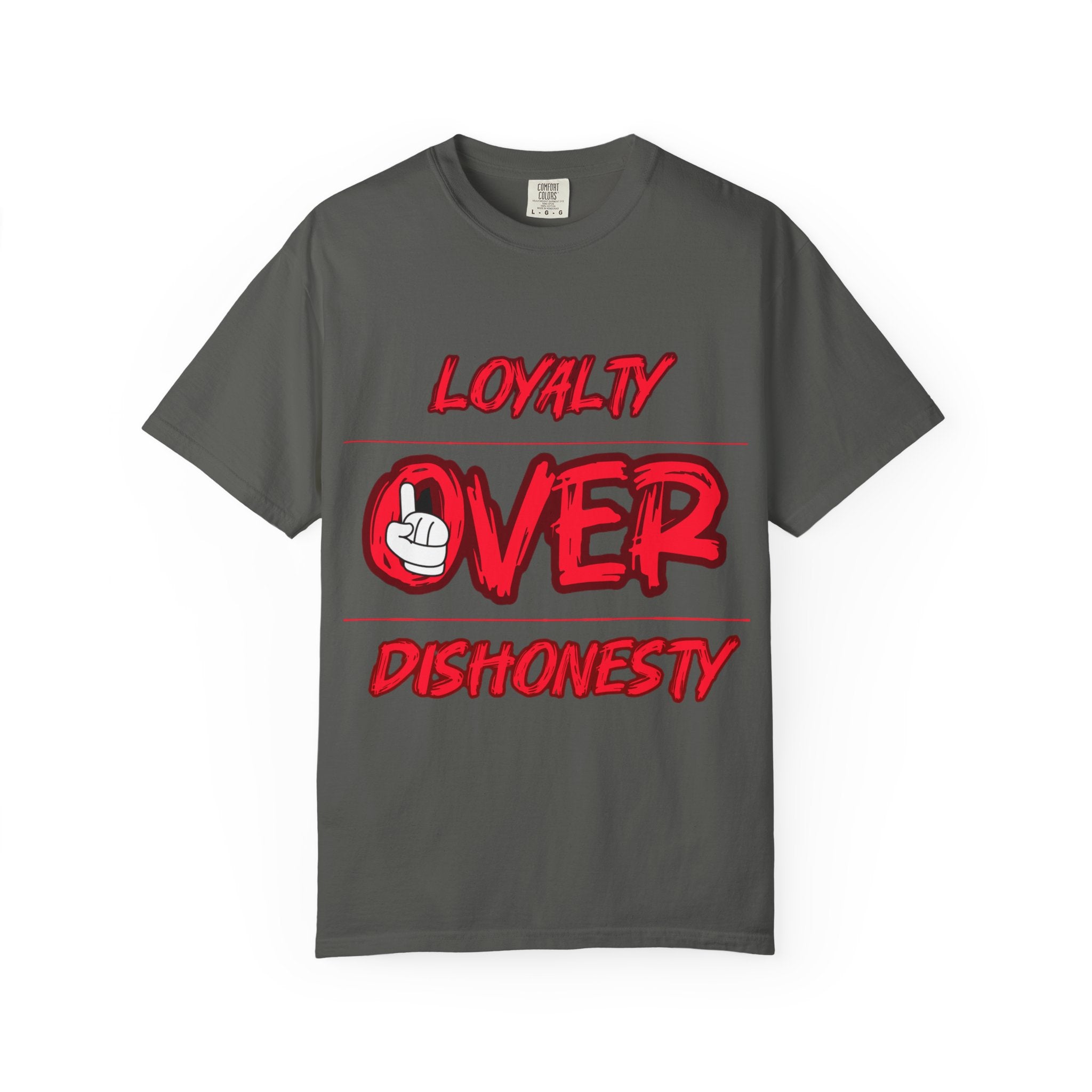 Loyalty Over Dishonesty Graphic T-Shirt