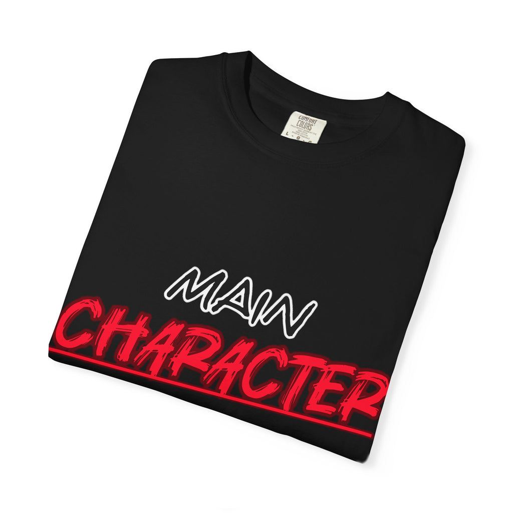 Main character vibes - Unisex Garment-Dyed T-shirt