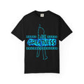 "I am Greatness" Graphic streetwear - Unisex Garment-Dyed T-shirt
