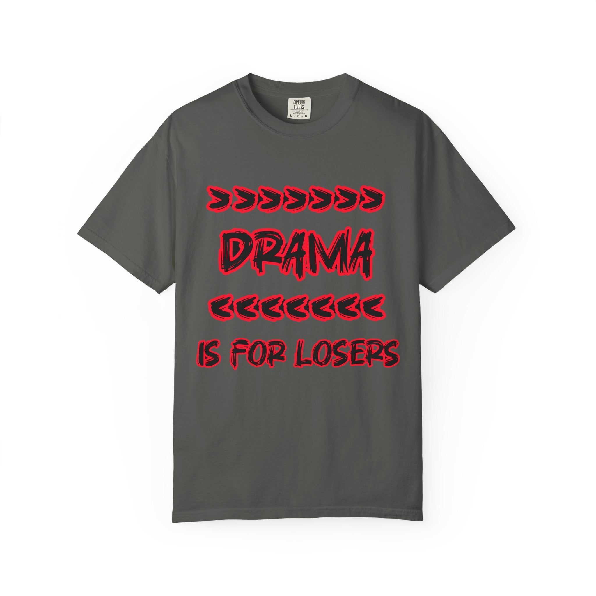 Drama Is For Losers T‑Shirt – Bold Retro Graphic Tee