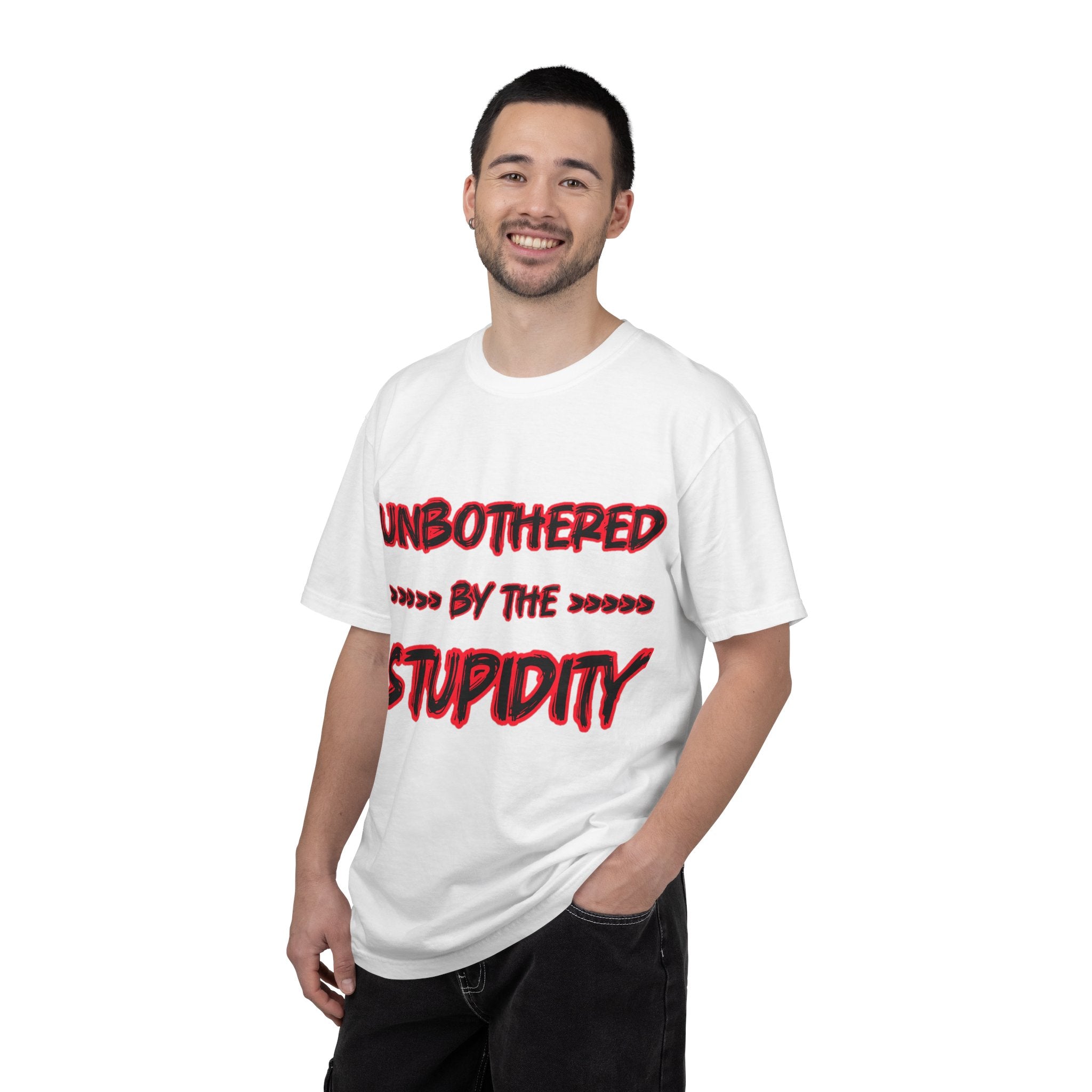 "Unbothered by the Stupidity" Unisex Garment-Dyed T-shirt