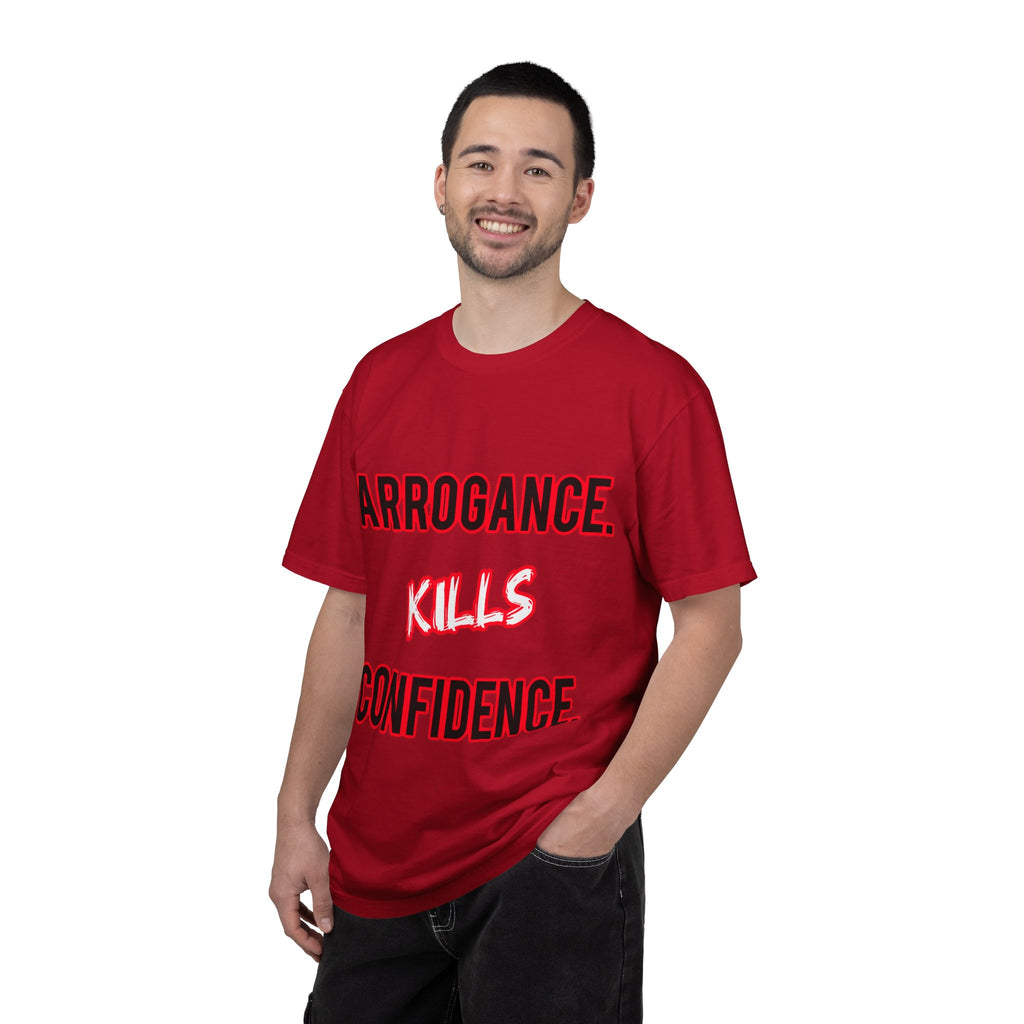 Arrogance Kills Confidence T-Shirt — Bold Motivational Graphic Tee