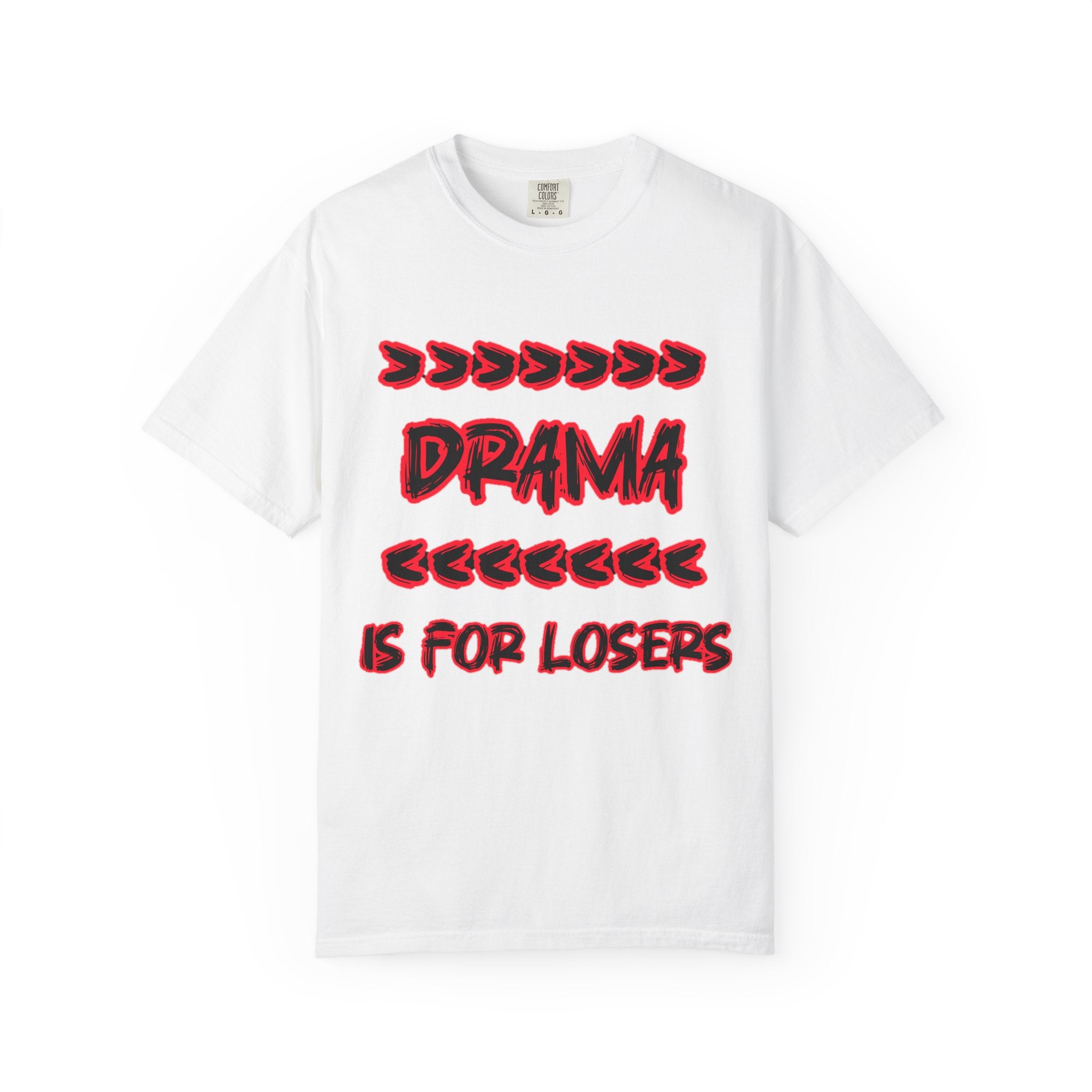 Drama Is For Losers T‑Shirt – Bold Retro Graphic Tee