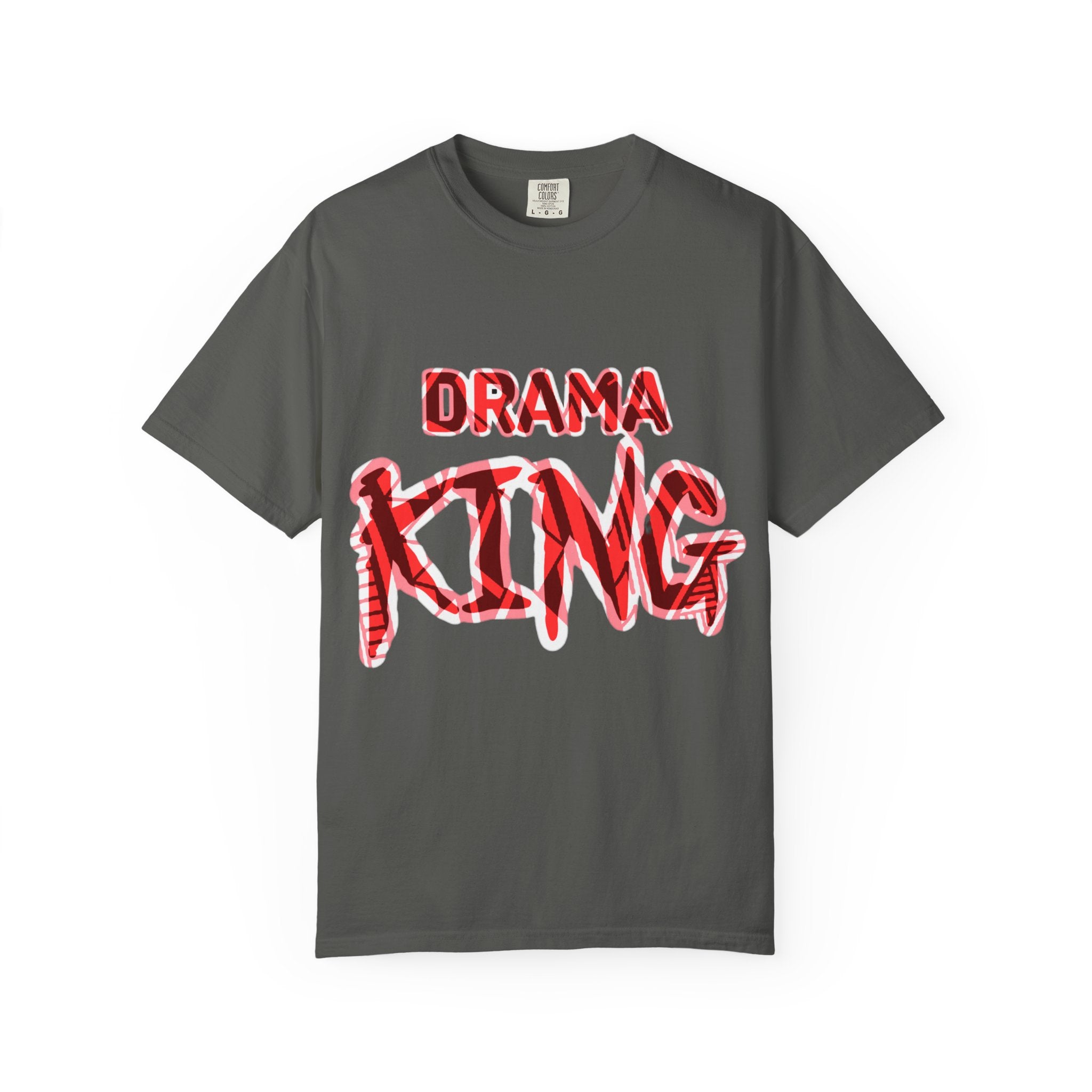 Drama King T-Shirt — ' Graphic Tee - Streetwear