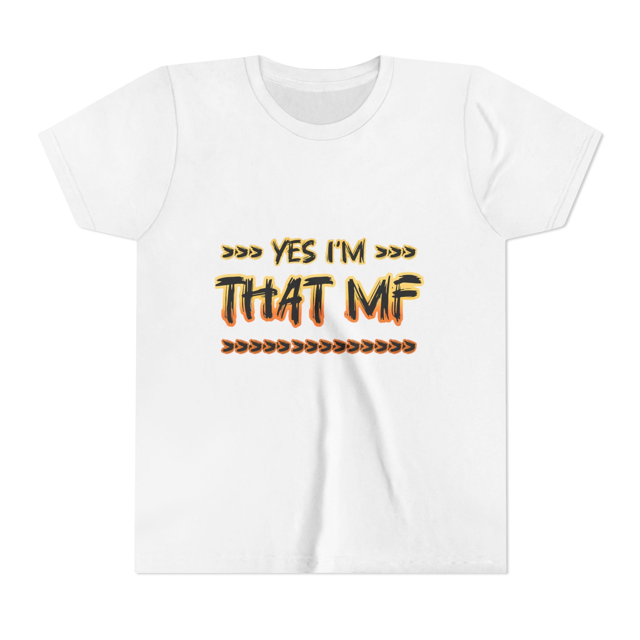 Youth Tee — "Yes I'm That MF" Bold Graphic Kids Shirt