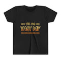 Youth Tee — "Yes I'm That MF" Bold Graphic Kids Shirt