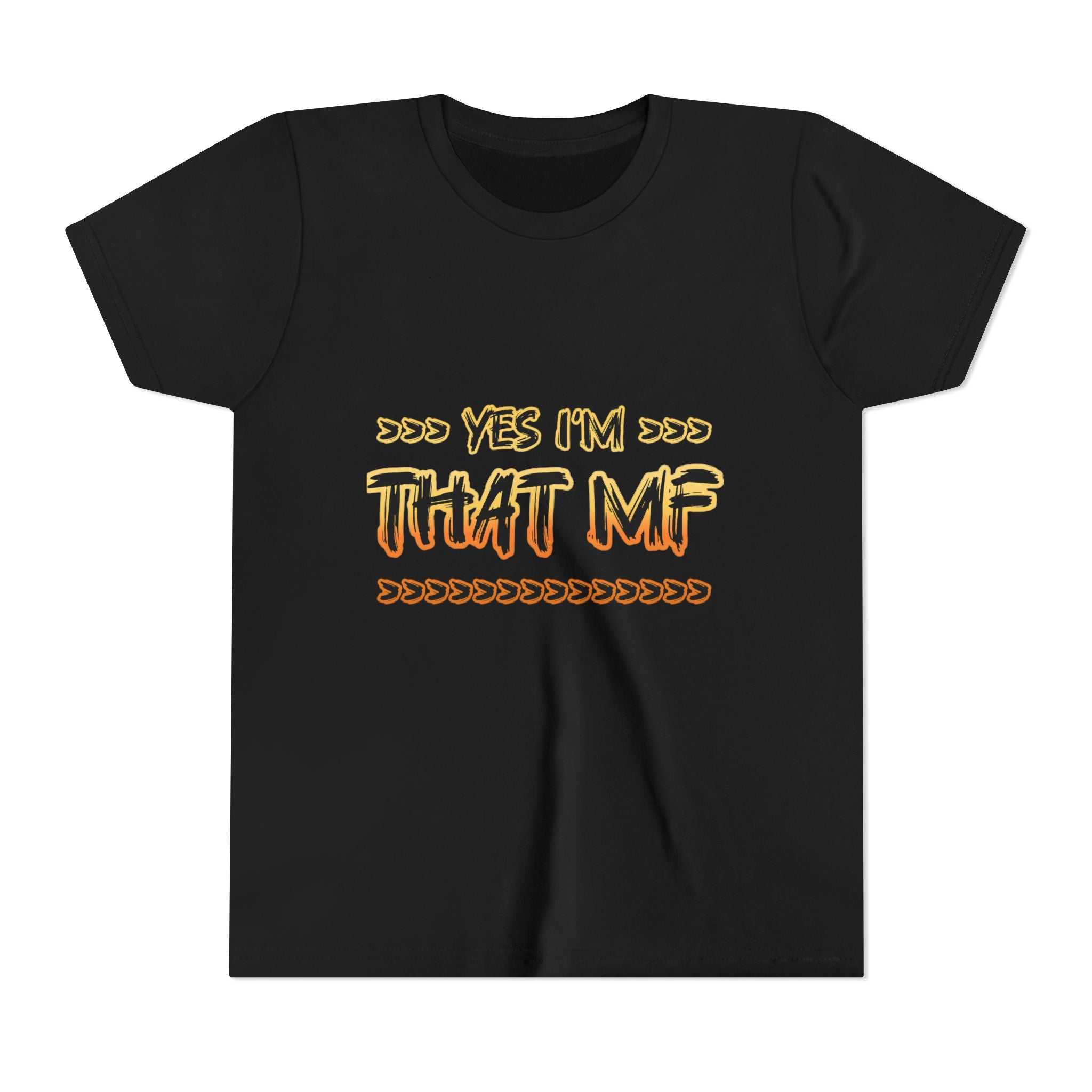 Youth Tee — "Yes I'm That MF" Bold Graphic Kids Shirt