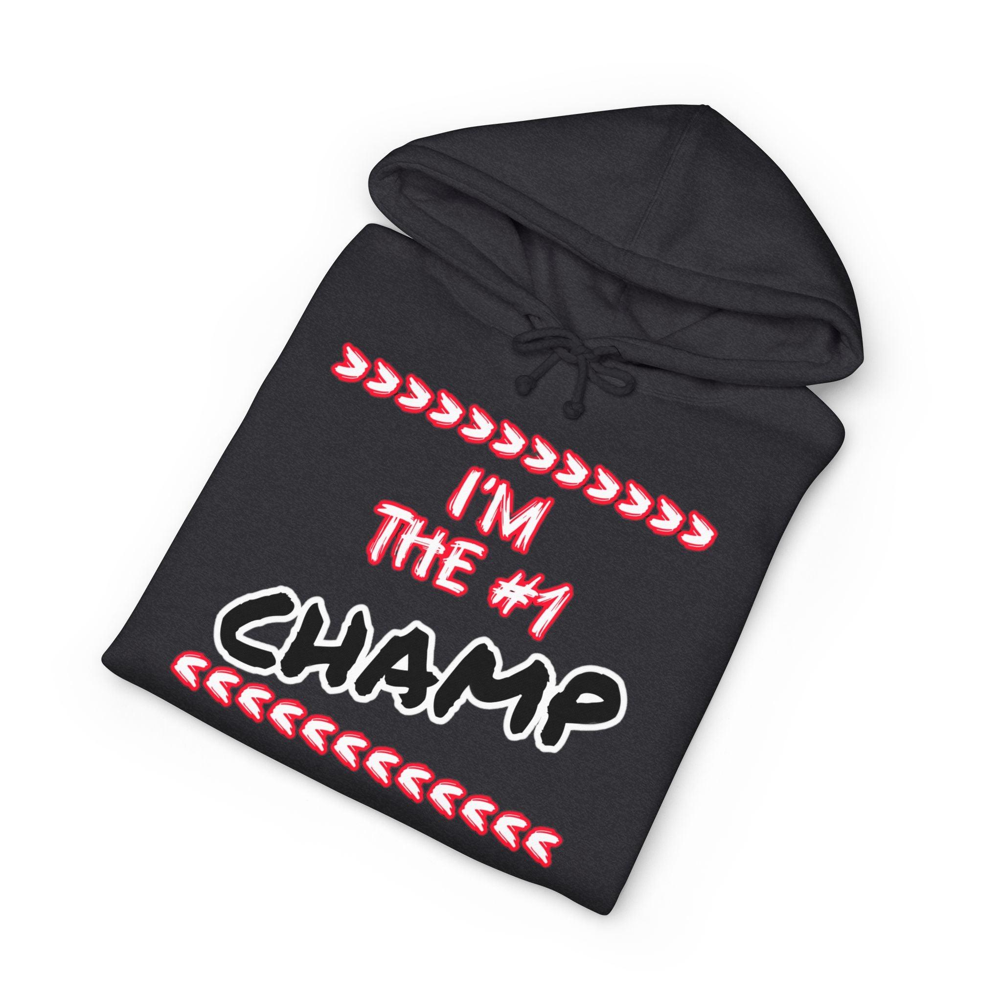 I'm the #1 Champ Unisex Heavyweight Hoodie